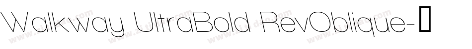 Walkway UltraBold RevOblique字体转换